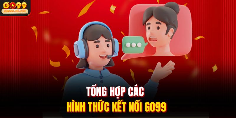 Tổng hợp các hình thức kết nối GO99